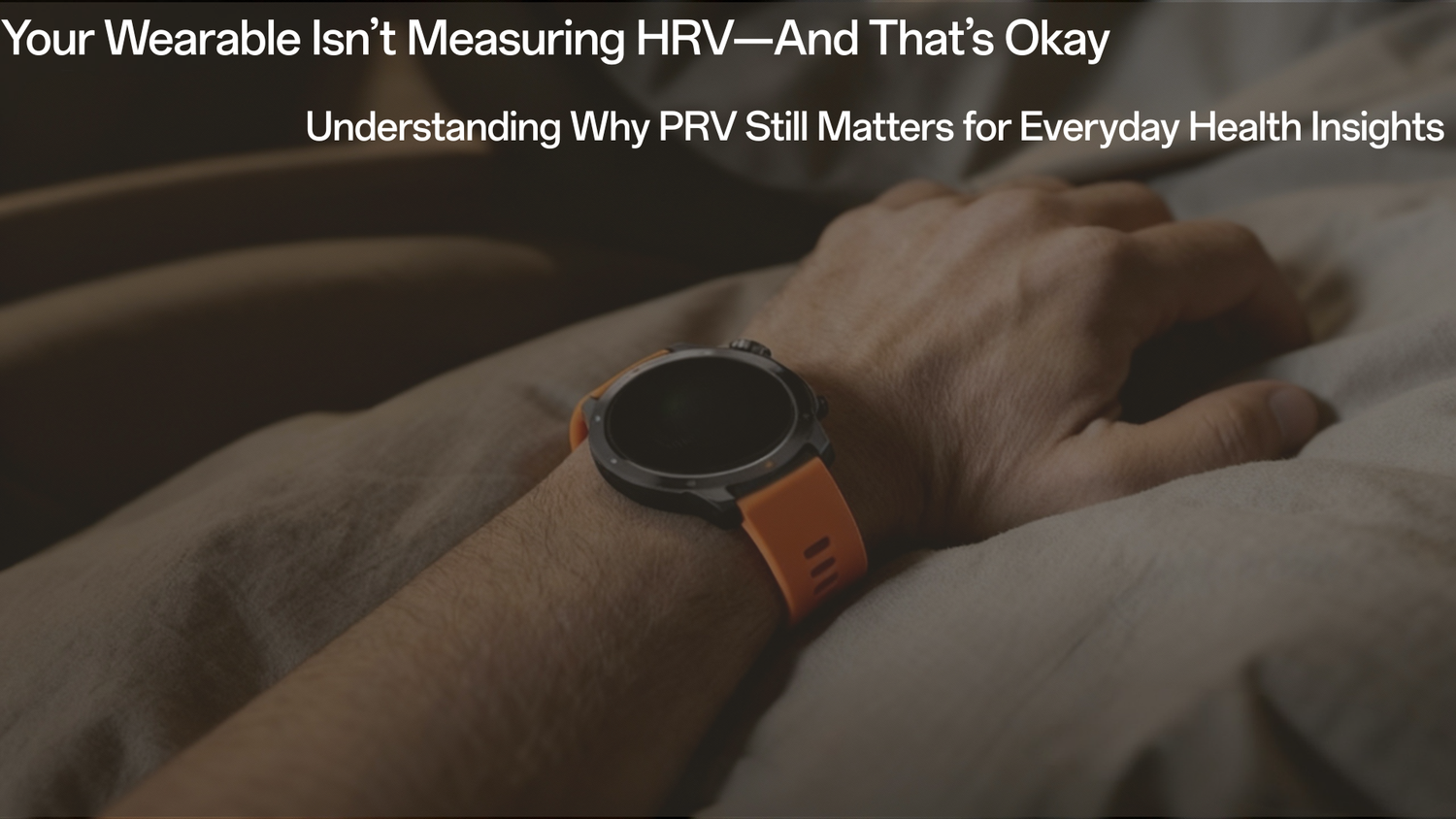 PRV ≠ HRV: Redefining What Wearable Data Can—and Can’t—Tell Us