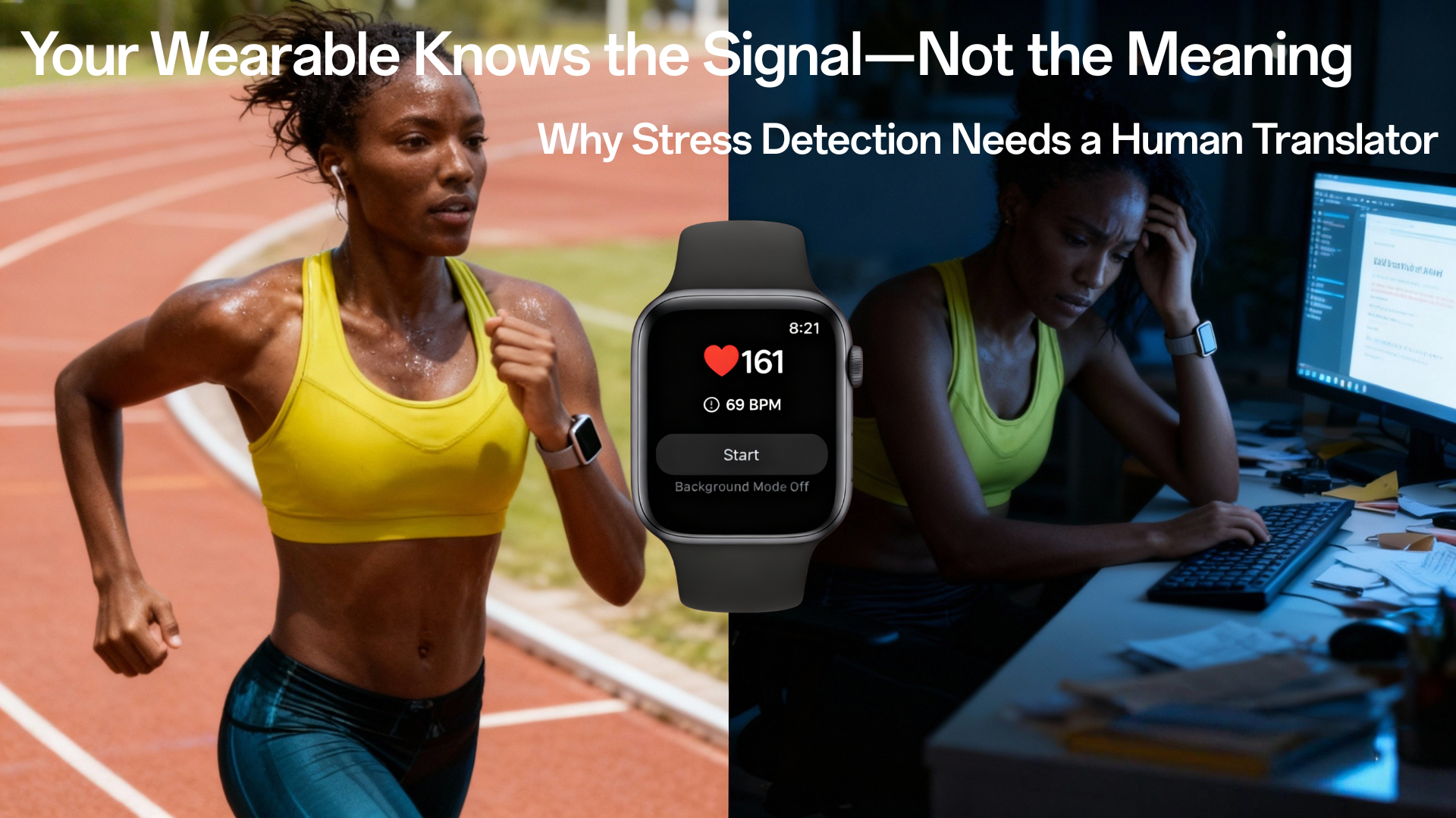 The Stress Paradox: Your Wearable Is the Alarm, You Are the Translator